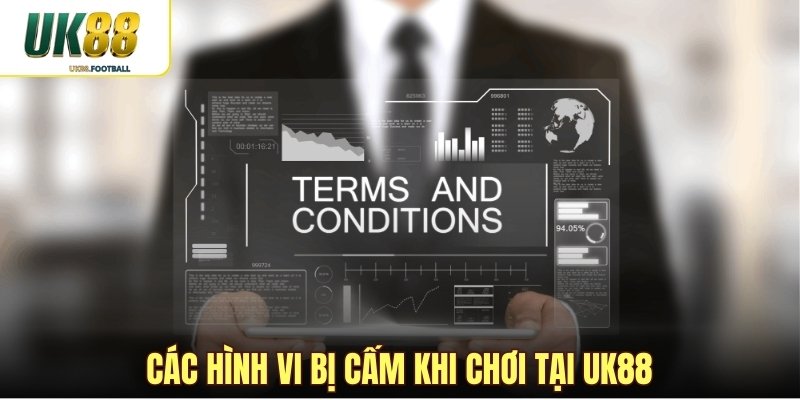 Các hình vi bị cấm khi chơi tại UK88
