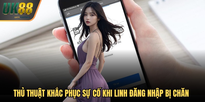 Thủ thuật khắc phục sự cố link truy cập bị chặn